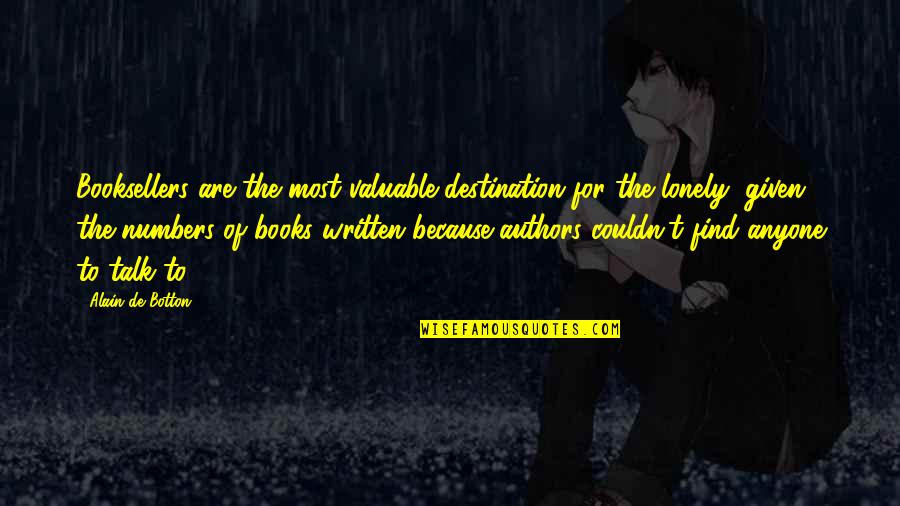Mwahaha Dragon Quotes By Alain De Botton: Booksellers are the most valuable destination for the Mwahaha Dragon Quotes By Alain De Botton: Booksellers are the most valuable destination for the