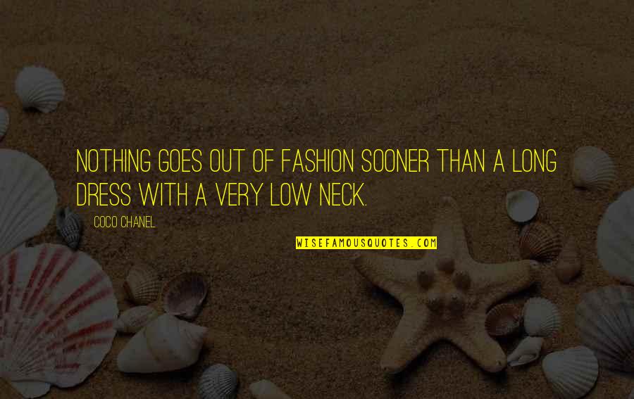 Mwenda Kudumu Quotes By Coco Chanel: Nothing goes out of fashion sooner than a