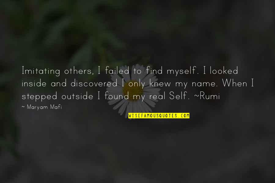 Mwendwa Marchand Quotes By Maryam Mafi: Imitating others, I failed to find myself. I