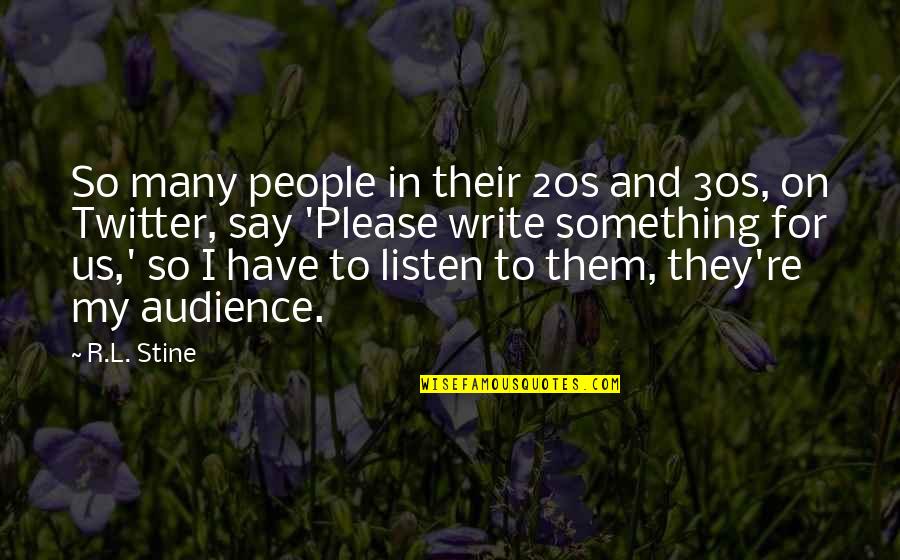 My 20s Quotes By R.L. Stine: So many people in their 20s and 30s,