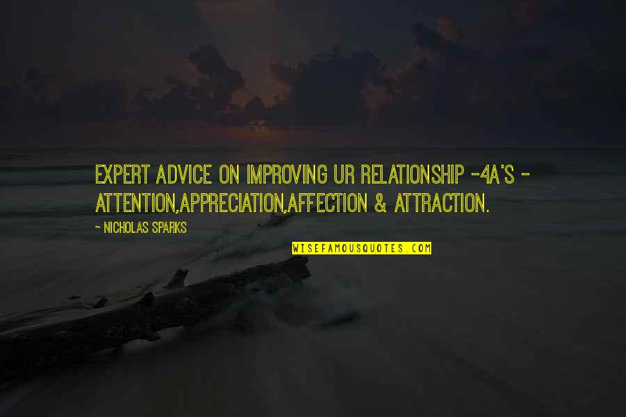 My Appreciation For You Quotes By Nicholas Sparks: Expert advice on improving ur relationship -4A's - My Appreciation For You Quotes By Nicholas Sparks: Expert advice on improving ur relationship -4A's -