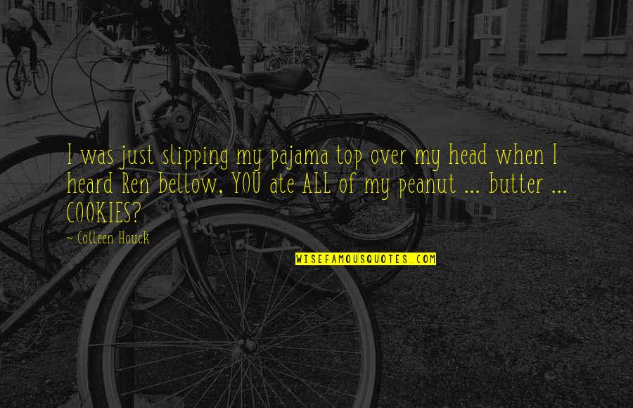 My Ate Quotes By Colleen Houck: I was just slipping my pajama top over