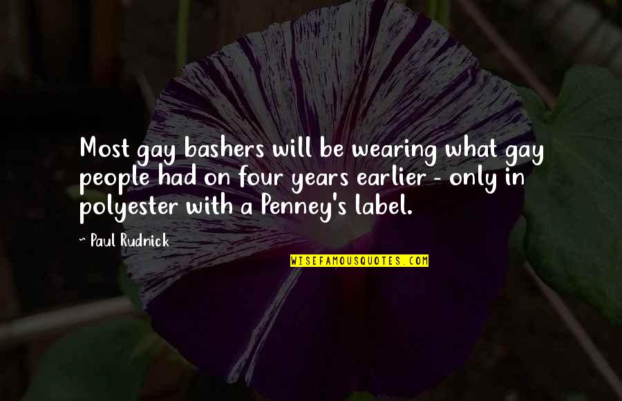 My Bashers Quotes By Paul Rudnick: Most gay bashers will be wearing what gay