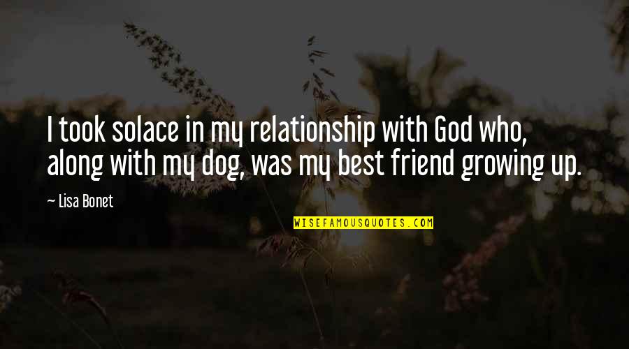 My Best Friend Dog Quotes By Lisa Bonet: I took solace in my relationship with God