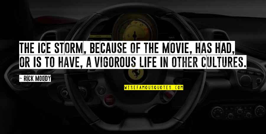 My Best Friend Killed Himself Quotes By Rick Moody: The Ice Storm, because of the movie, has