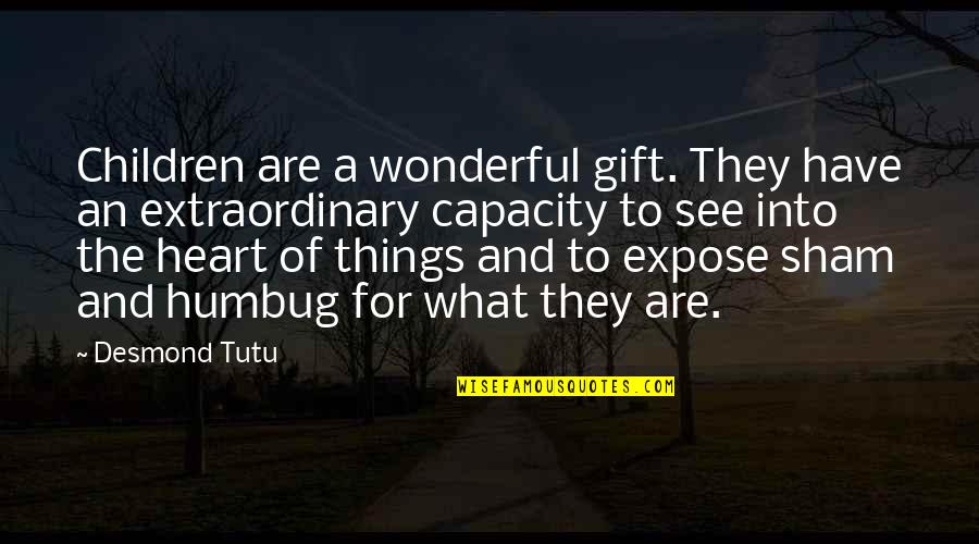 My Best Gift Ever Quotes By Desmond Tutu: Children are a wonderful gift. They have an