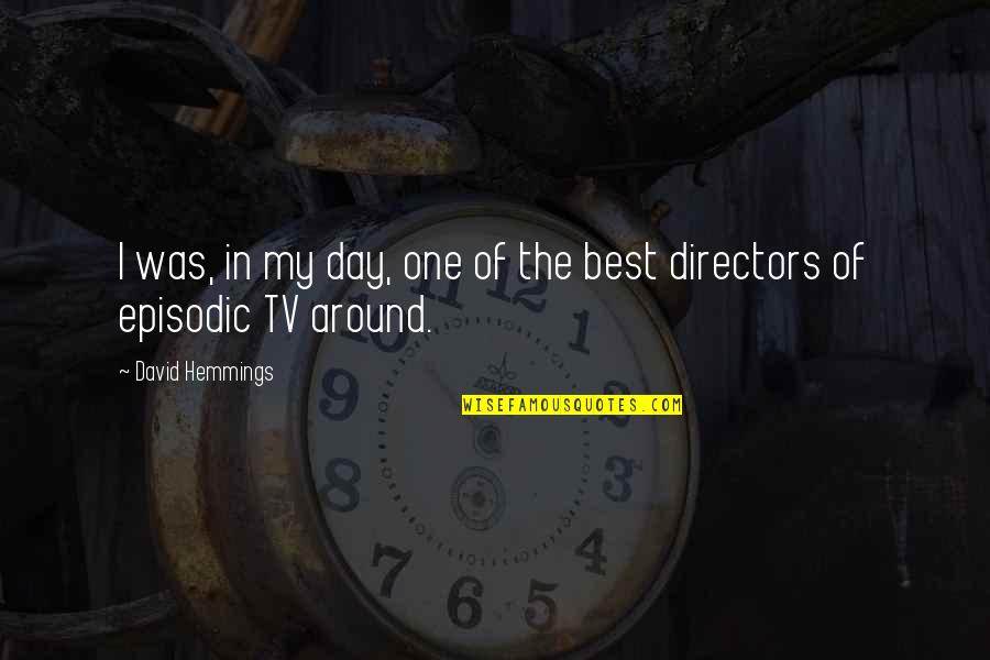 My Best One Quotes By David Hemmings: I was, in my day, one of the