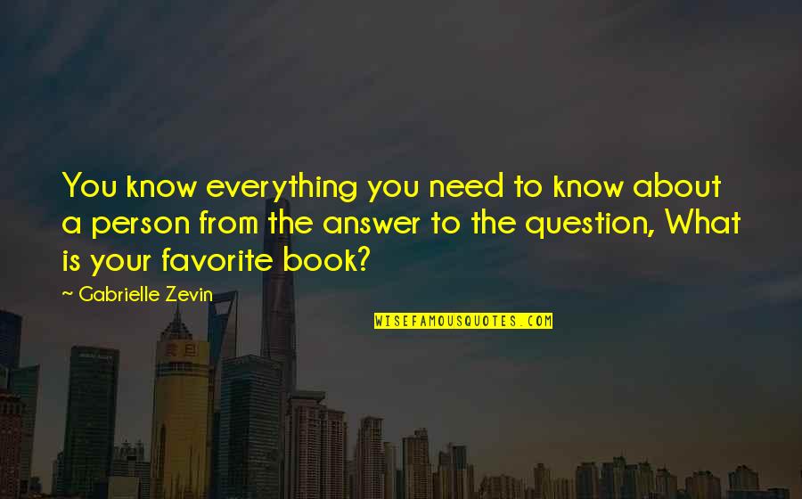 My Book Of Favorite Quotes By Gabrielle Zevin: You know everything you need to know about