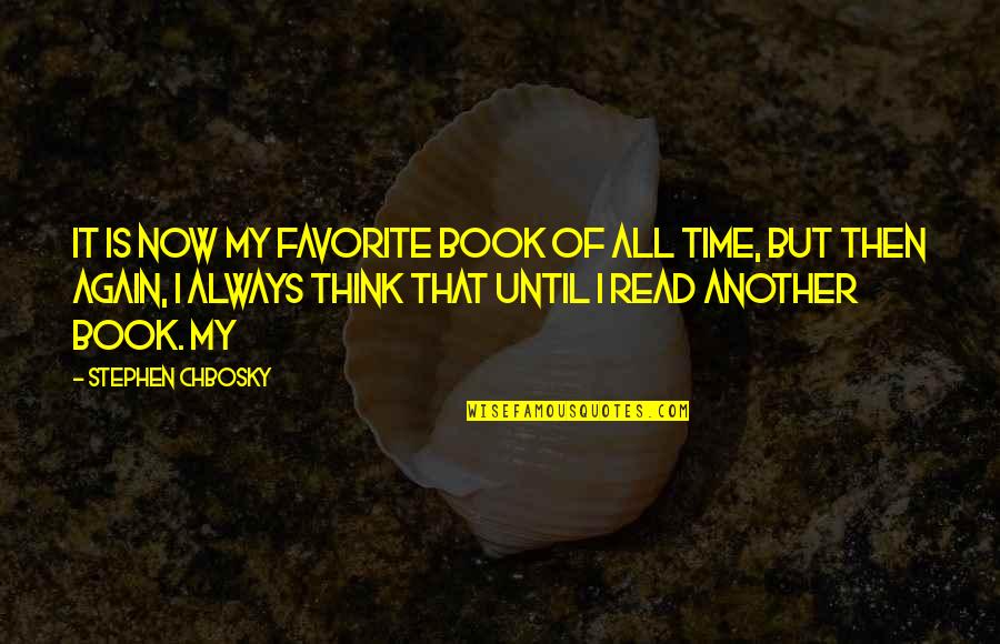 My Book Of Favorite Quotes By Stephen Chbosky: It is now my favorite book of all