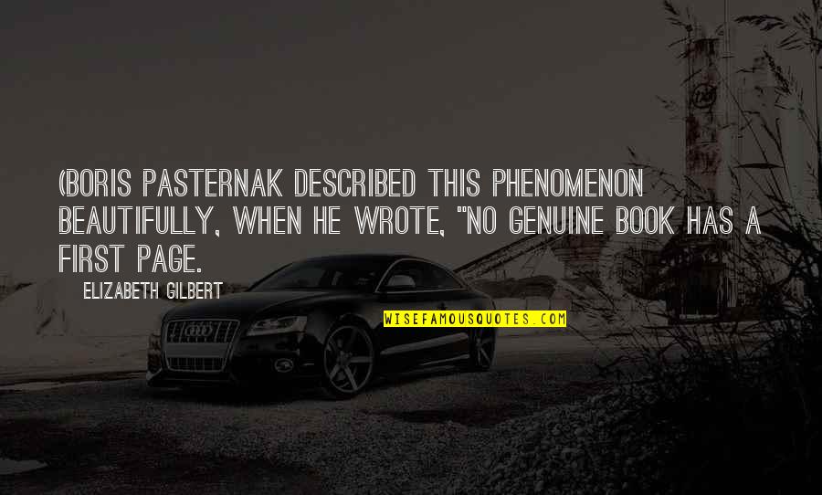 My Boyfriend Is So Hot Quotes By Elizabeth Gilbert: (Boris Pasternak described this phenomenon beautifully, when he My Boyfriend Is So Hot Quotes By Elizabeth Gilbert: (Boris Pasternak described this phenomenon beautifully, when he