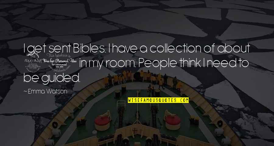 My Collection Quotes By Emma Watson: I get sent Bibles. I have a collection