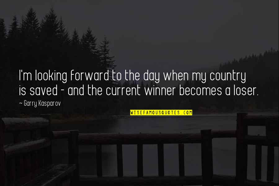 My Country Is Quotes By Garry Kasparov: I'm looking forward to the day when my My Country Is Quotes By Garry Kasparov: I'm looking forward to the day when my
