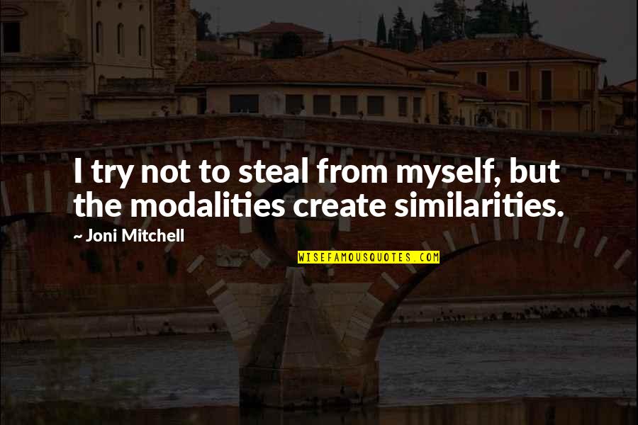 My Ex Boyfriend Is Posting Quotes By Joni Mitchell: I try not to steal from myself, but