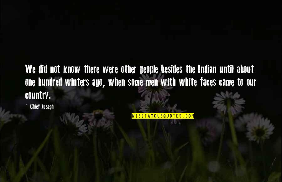 My Eyes Say Everything Quotes By Chief Joseph: We did not know there were other people