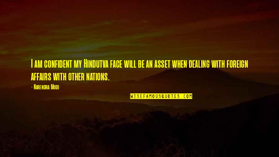 My Face When Quotes By Narendra Modi: I am confident my Hindutva face will be