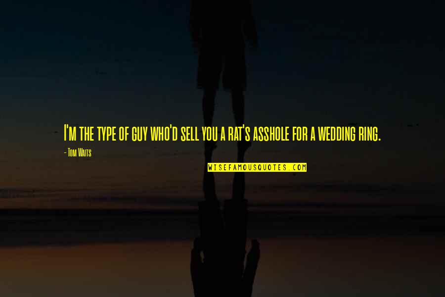 My Family In Urdu Quotes By Tom Waits: I'm the type of guy who'd sell you