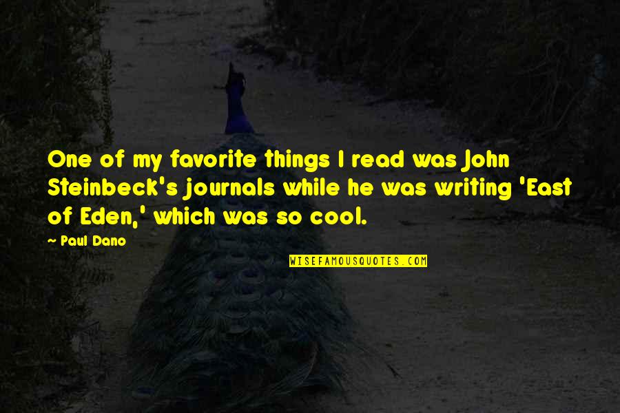 My Favorite Things Quotes By Paul Dano: One of my favorite things I read was