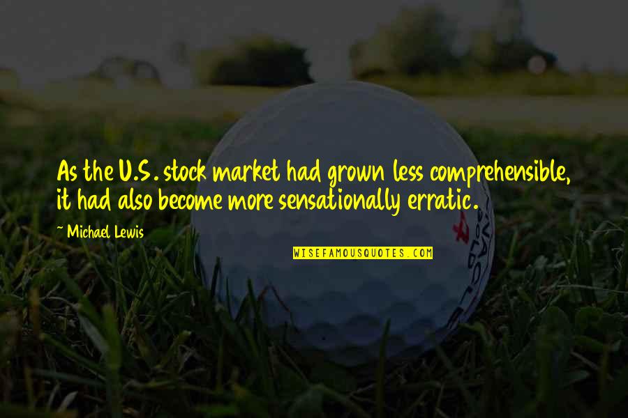 My First Bike Quotes By Michael Lewis: As the U.S. stock market had grown less