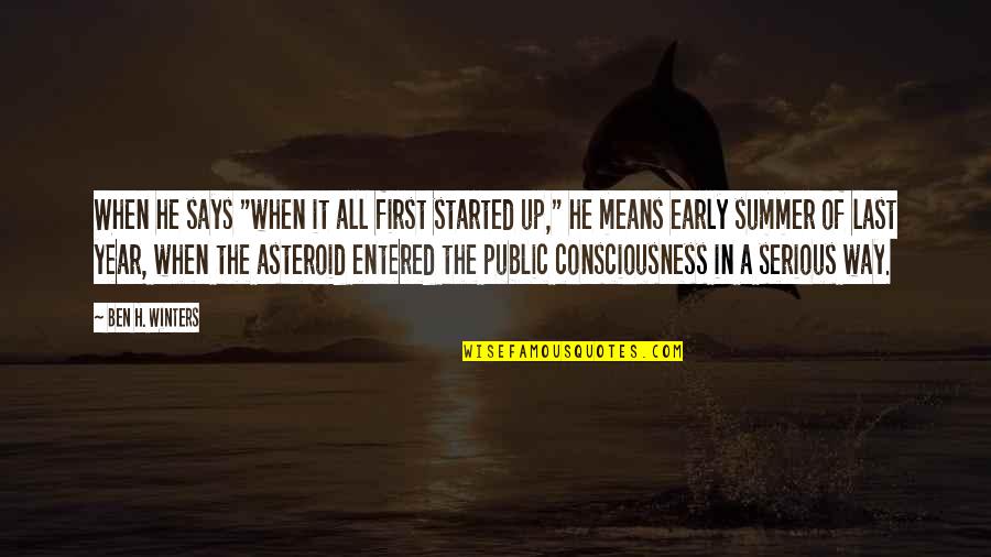 My First Summer Quotes By Ben H. Winters: When he says "when it all first started My First Summer Quotes By Ben H. Winters: When he says "when it all first started