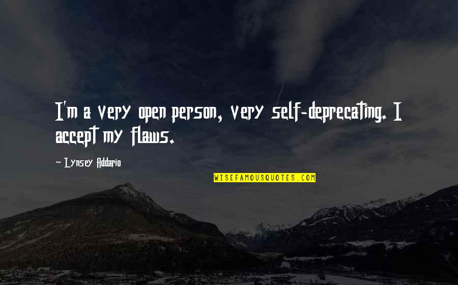 My Flaws Quotes By Lynsey Addario: I'm a very open person, very self-deprecating. I