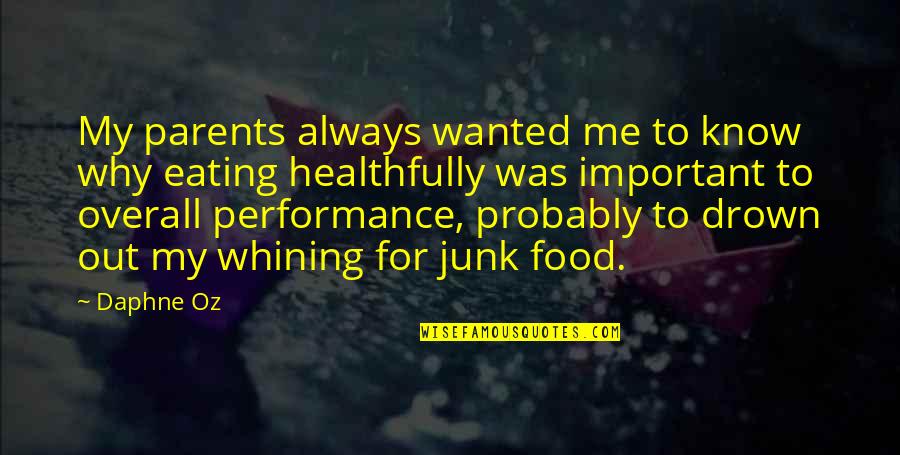 My Food Quotes By Daphne Oz: My parents always wanted me to know why My Food Quotes By Daphne Oz: My parents always wanted me to know why