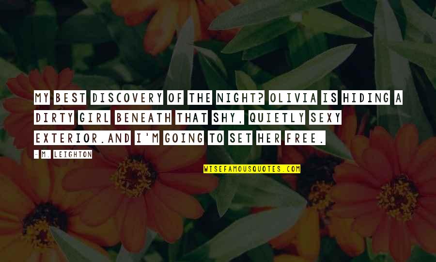 My Girl Best Quotes By M. Leighton: My best discovery of the night? Olivia is