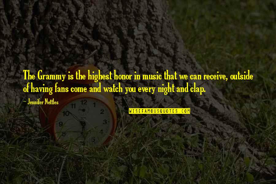 My Grammy Quotes By Jennifer Nettles: The Grammy is the highest honor in music My Grammy Quotes By Jennifer Nettles: The Grammy is the highest honor in music
