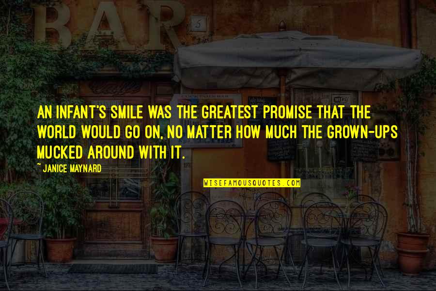 My Greatest Inspiration Quotes By Janice Maynard: An infant's smile was the greatest promise that