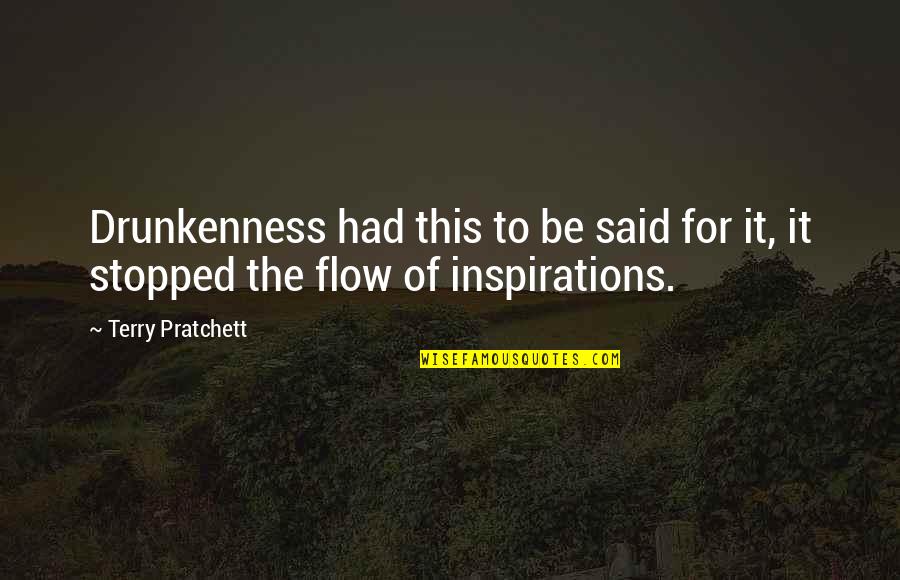 My Head Is Full Of Thoughts Quotes By Terry Pratchett: Drunkenness had this to be said for it,