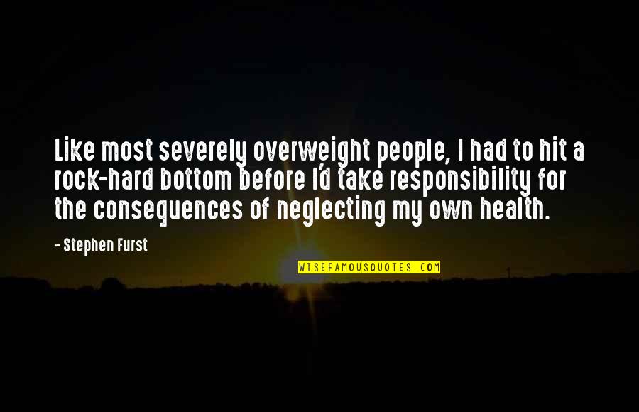 My Health Quotes By Stephen Furst: Like most severely overweight people, I had to