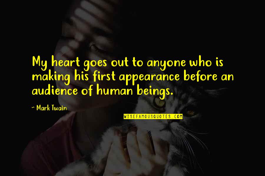 My Heart Is His Quotes By Mark Twain: My heart goes out to anyone who is