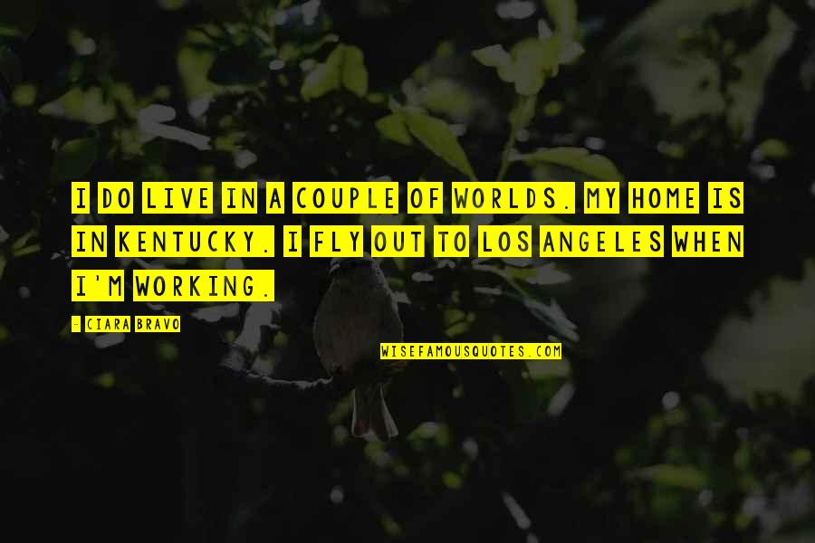 My Home Is Quotes By Ciara Bravo: I do live in a couple of worlds. My Home Is Quotes By Ciara Bravo: I do live in a couple of worlds.