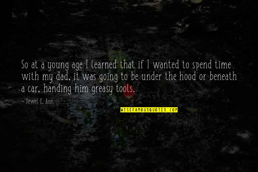 My Hood Quotes By Jewel E. Ann: So at a young age I learned that