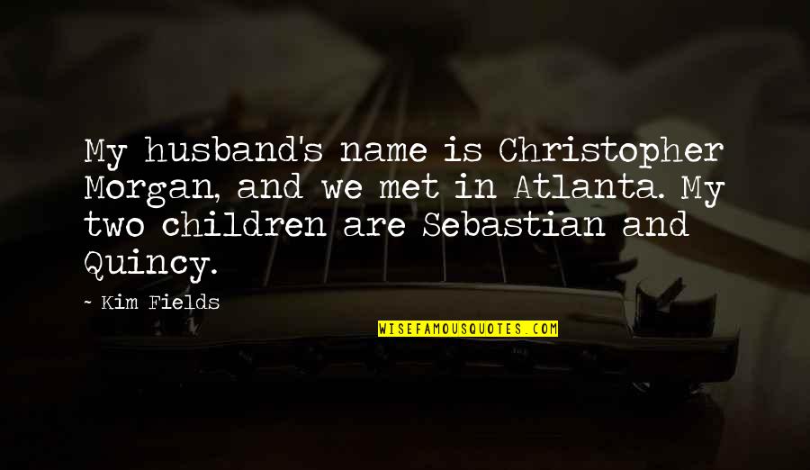 My Husband Is My Quotes By Kim Fields: My husband's name is Christopher Morgan, and we