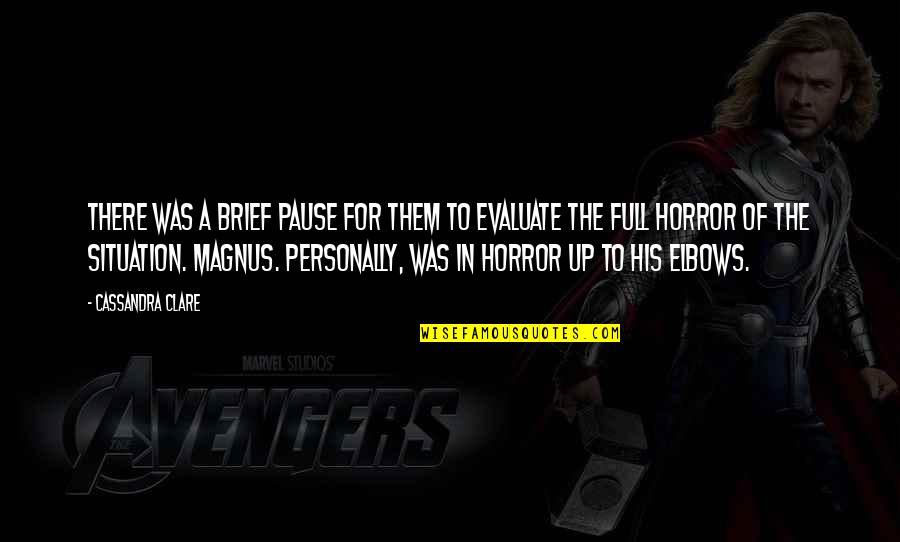 My Killer Look Quotes By Cassandra Clare: There was a brief pause for them to My Killer Look Quotes By Cassandra Clare: There was a brief pause for them to