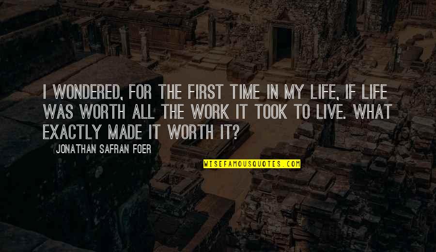 My Life Exactly Quotes By Jonathan Safran Foer: I wondered, for the first time in my