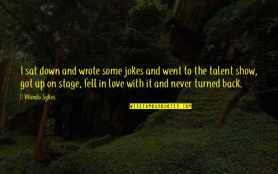 My Little Pony Princess Celestia Quotes By Wanda Sykes: I sat down and wrote some jokes and My Little Pony Princess Celestia Quotes By Wanda Sykes: I sat down and wrote some jokes and