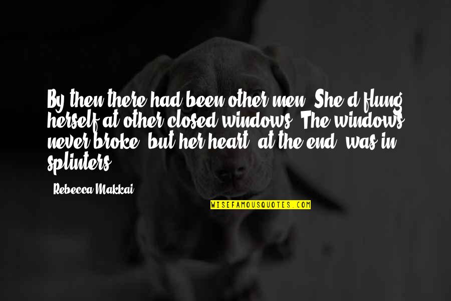 My Love Never End Quotes By Rebecca Makkai: By then there had been other men. She'd