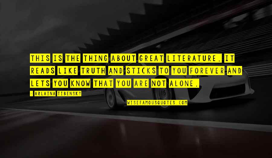 My Mind Is Full Of Thoughts Quotes By Arlaina Tibensky: This is the thing about great literature. It