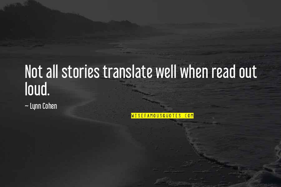 My Morning Run Quote Quotes By Lynn Cohen: Not all stories translate well when read out