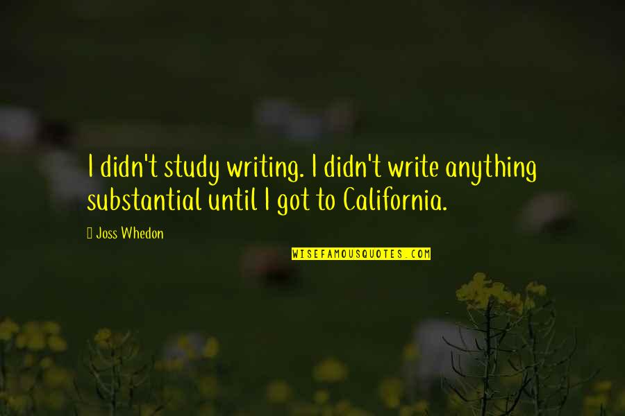 My Nunu Quotes By Joss Whedon: I didn't study writing. I didn't write anything