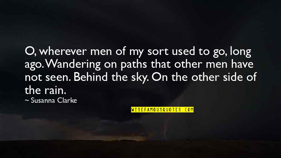 My Other Side Quotes By Susanna Clarke: O, wherever men of my sort used to