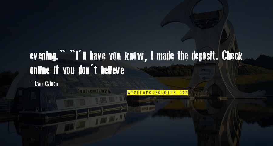 My Parents Aren't Proud Of Me Quotes By Lynn Cahoon: evening." "I'll have you know, I made the