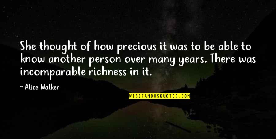 My Precious Person Quotes By Alice Walker: She thought of how precious it was to