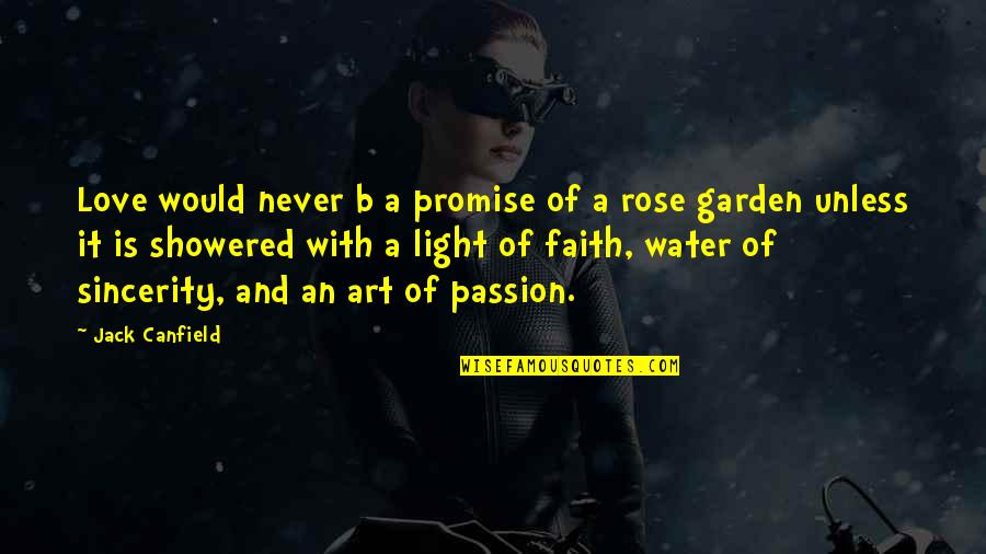 My Promise To You Love Quotes By Jack Canfield: Love would never b a promise of a My Promise To You Love Quotes By Jack Canfield: Love would never b a promise of a