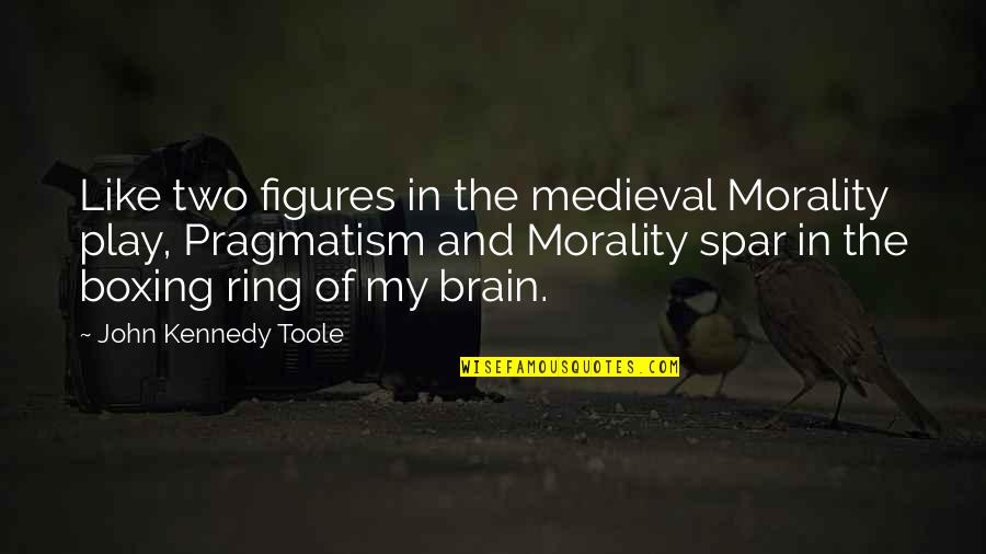 My Ring Quotes By John Kennedy Toole: Like two figures in the medieval Morality play,