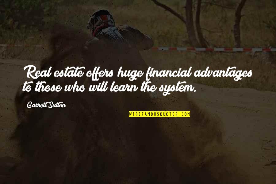 My Selfie Picture Quotes By Garrett Sutton: Real estate offers huge financial advantages to those