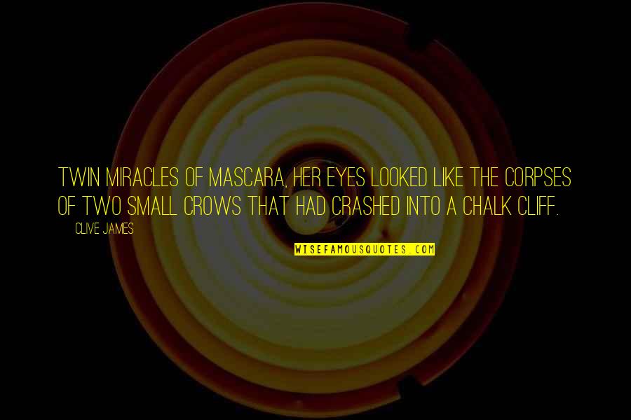 My Small Eyes Quotes By Clive James: Twin miracles of mascara, her eyes looked like My Small Eyes Quotes By Clive James: Twin miracles of mascara, her eyes looked like
