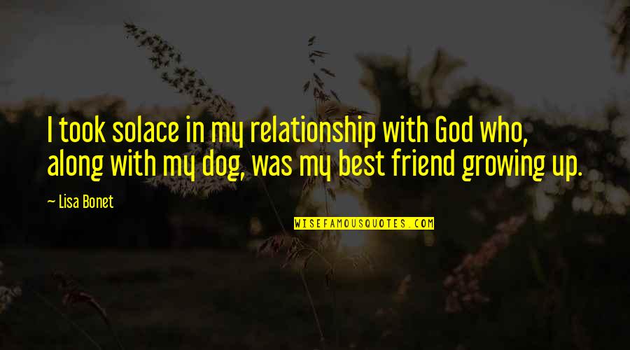 My Solace Quotes By Lisa Bonet: I took solace in my relationship with God My Solace Quotes By Lisa Bonet: I took solace in my relationship with God