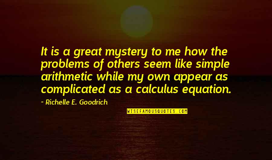 My Son Keeps Me Sane Quotes By Richelle E. Goodrich: It is a great mystery to me how